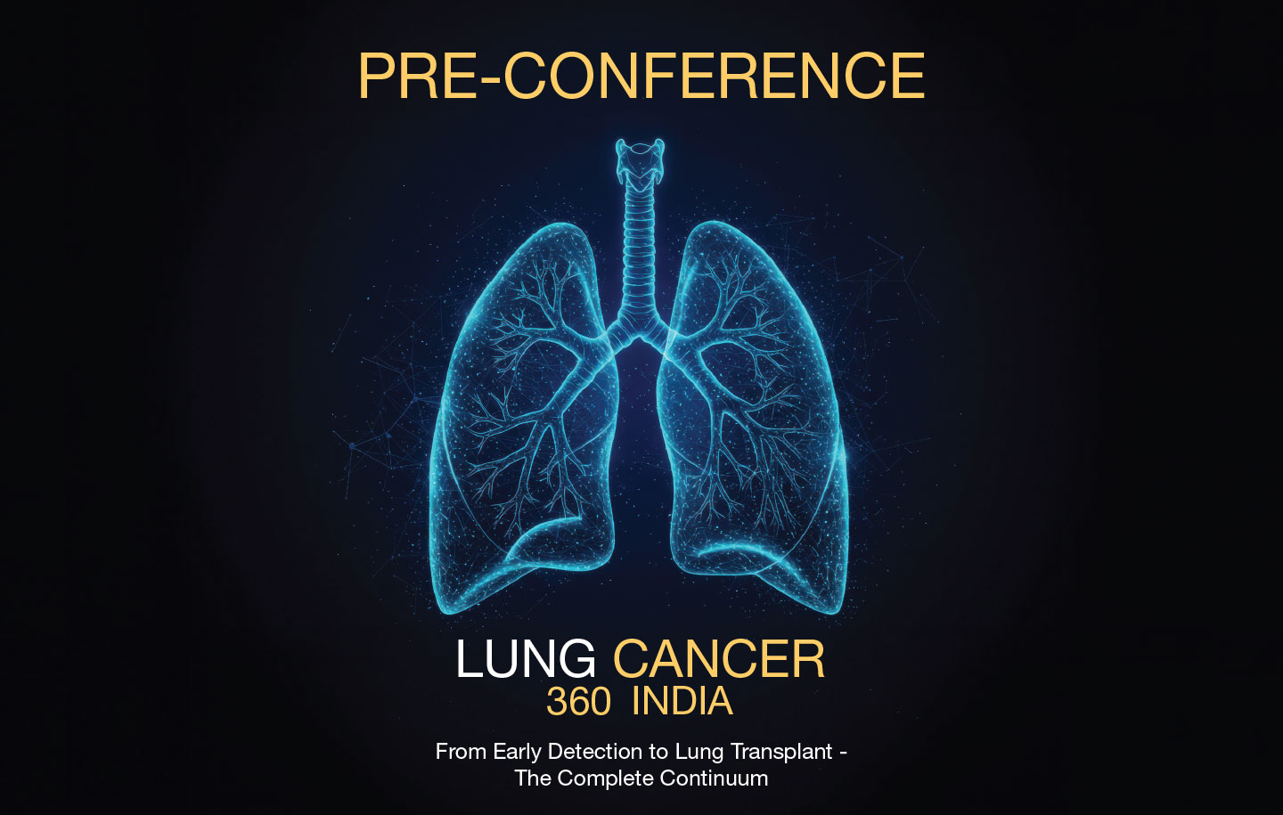 Pre-Conference - Lung Cancer 360° India